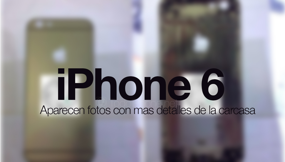 iPhone-6-nuevas-fotos-carcasa