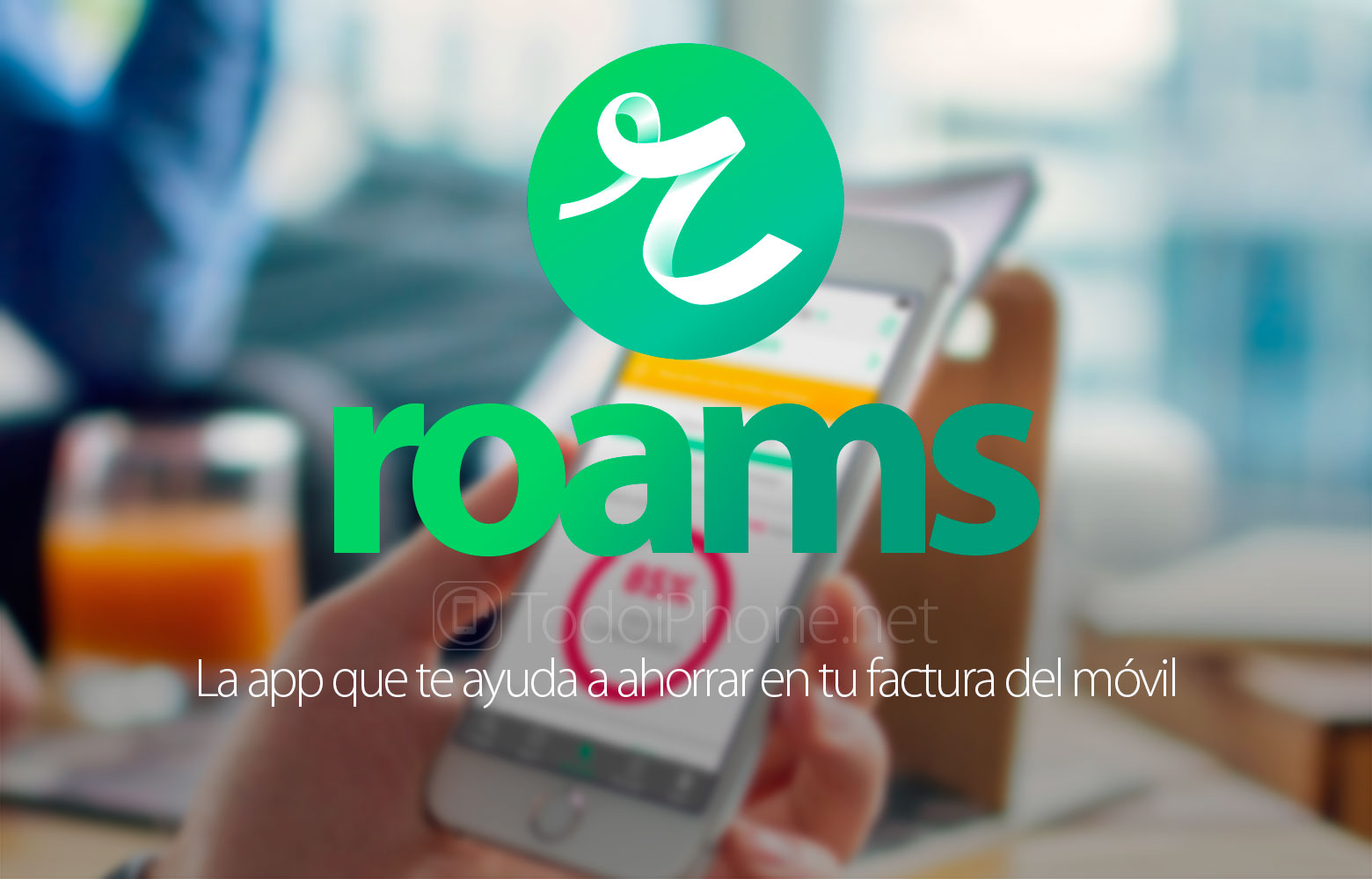 roams-app-ahorrar-factura-movil