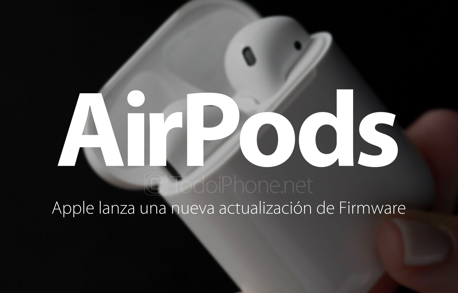 AirPods: Apple lanza una actualización sus auriculares inalámbricos